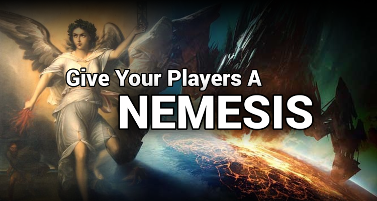 Give Your Players A Nemesis | Tabletop and VIdeo Games