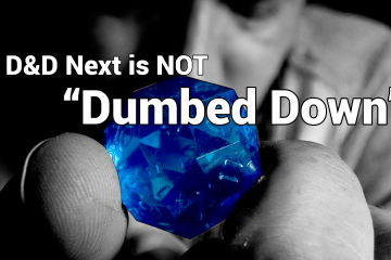 D&D Next is NOT "Dumbed Down"