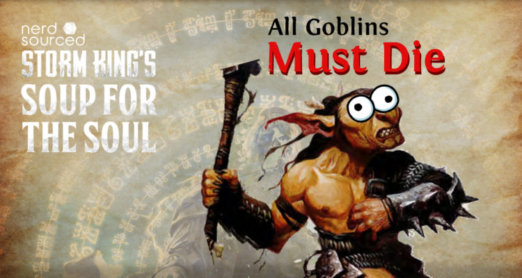 ALL GOBLINS MUST DIE